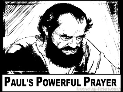 Paul’s Powerful Prayer PAUL - Man of Prayer study (3)